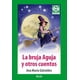 thumbnail image 1 of Libro La Bruja Aguja Y Otros Cuentos, 1 of 3