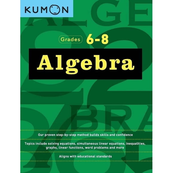 Cuaderno de ejercicios de álgebra de Kumon para los grados 6 a 8 para la escuela secundaria
