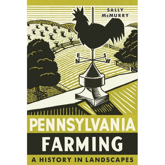 Pennsylvania Farming: Una historia en paisajes – University of Pittsburgh Press