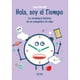 thumbnail image 1 of Libro Hola, Soy El Tiempo, 1 of 3