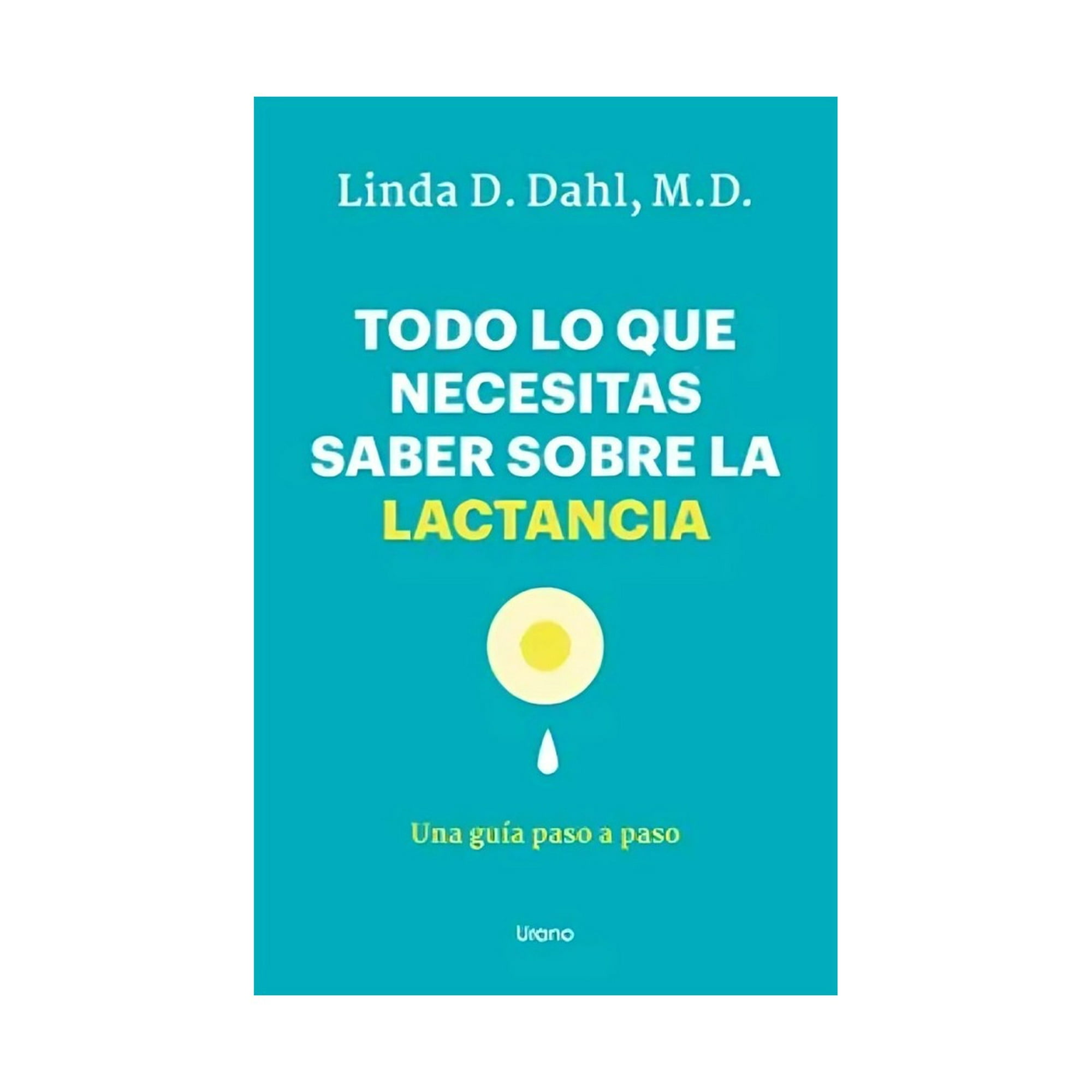 Urano - Libro Todo Lo Que Necesitas Saber Sobre La Lactancia Lind