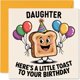 thumbnail image 1 of Tarjeta de felicitación Stuff4 Hija Birthday A Little Toast, 14,5 cm, 1 of 7
