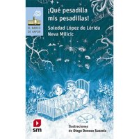 Sm - Libro ¡Qué Pesadillas Mis Pesadillas! (Proyecto Loran)