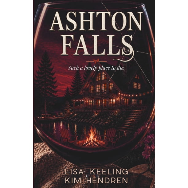 Libro publicado de forma independiente: Ashton Falls, un lugar tan encantador para morir