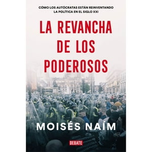 Debate - Libro La Revancha De Los Poderosos