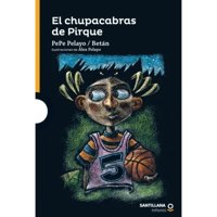 Alfaguara Infantil - El Chupacabras De Pirque
