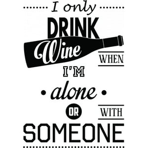 Rienda Libre Graphics - Decomural I Only Drink Wine Alcohol Ws-46136