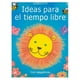 thumbnail image 1 of Libro Ideas Para El Tiempo Libre, 1 of 2