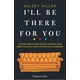 thumbnail image 1 of I'll Be There For You - Libro Serie Friends - Miller Kelsey, 1 of 2