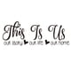 thumbnail image 1 of Calcomanía De Pared This Is Us Our Story Our Life Our Home Family Con Cita De Amor Letras De Vinilo, 1 of 7