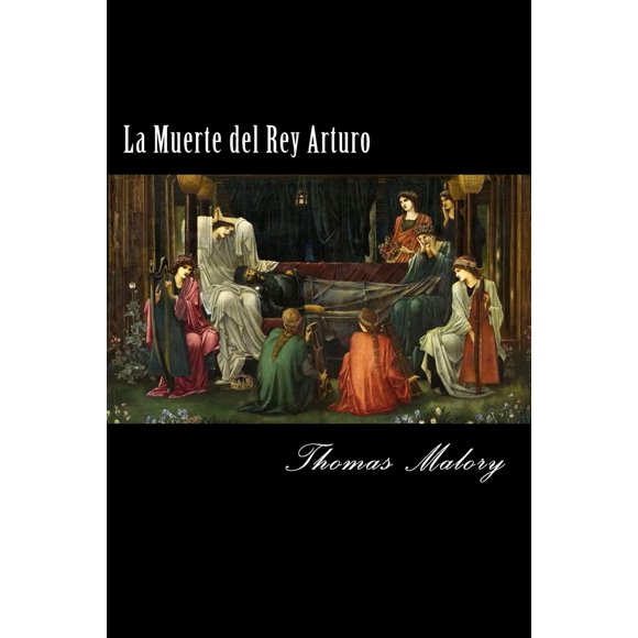 Libro CREATESPACE La Muerte del Rey Arturo Edición en español