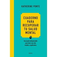 Ediciones Urano - Libro Cuaderno Para Recuperar Tu Salud Mental - Katherine Ponte
