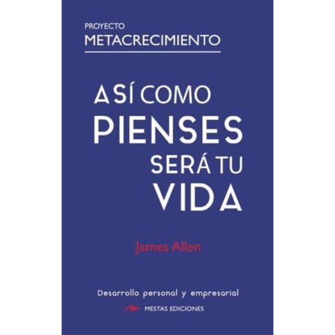 Mestas Ediciones - Libro Así Como Pienses, Será Tu Vida