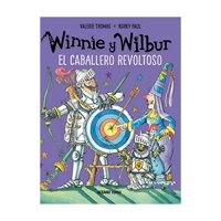 Oceano Travesia - Libro Winnie Y Wilbur El Caballero Revoltoso Valerie Thom