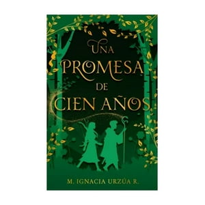 Puck - Libro Una Promesa De Cien Años (Chi) - María Ignacia Urzúa