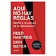 thumbnail image 1 of Aquí&nbsp;no&nbsp;hay&nbsp;reglas, 1 of 2
