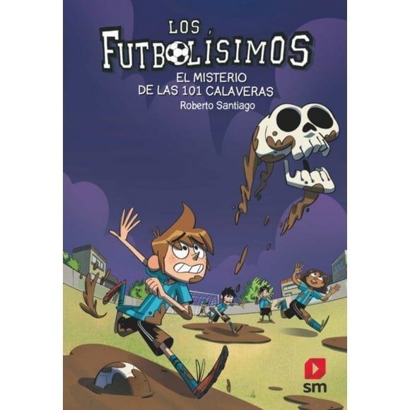 FUTBOLISIMOS XV. MISTERIO DE LAS 101 CALAVERAS