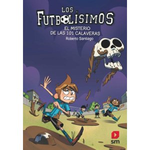 Ediciones Sm - Futbolisimos Xv. Misterio De Las 101 Calaveras