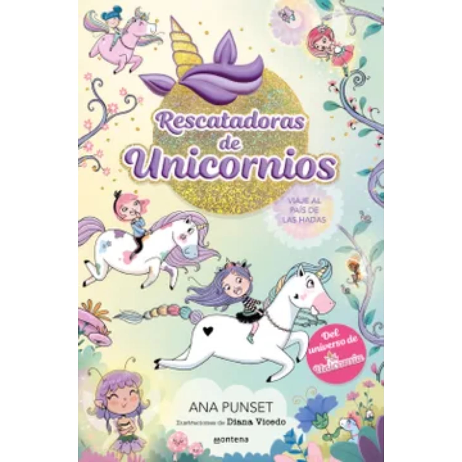 Montena - Libro Rescatadoras De Unicornios 2 - Viaje Al Pais De Las Hadas