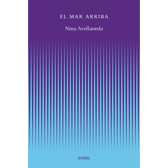 LIBRO El Mar De Arriba - Nina Avellaneda