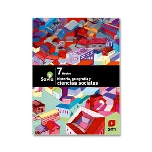 Ediciones Sm - Texto Cs. Sociales7 - Savia