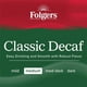 thumbnail image 2 of Café molido Folgers Classic Descafeinado Tostado Medio 544 g, 2 of 5