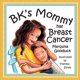 thumbnail image 1 of Libro "La mamá de BK tiene cáncer de mama" – Marquita Goodluck Publishing, 1 of 1
