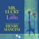 thumbnail image 3 of CD Fresh Sound / New Talent Mr. Lucky/Mr. Lucky Goes To, 3 of 3