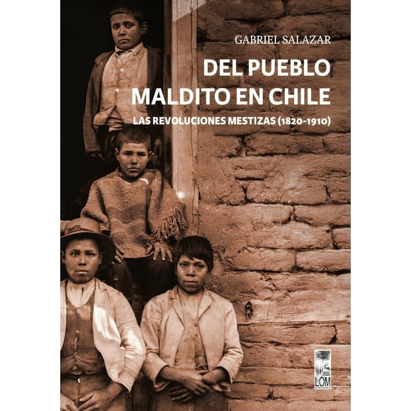 LIBRO Del Pueblo Maldito En Chile - GABRIEL SALAZAR VERGARA