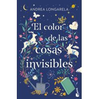 Booket - Libro El Color De Las Cosas Invisibles - Andrea Longarela