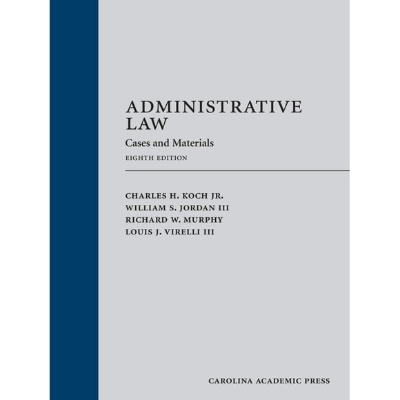 Libro Carolina Academic Press – Derecho Administrativo: Casos y Materiales (Octava Edición)