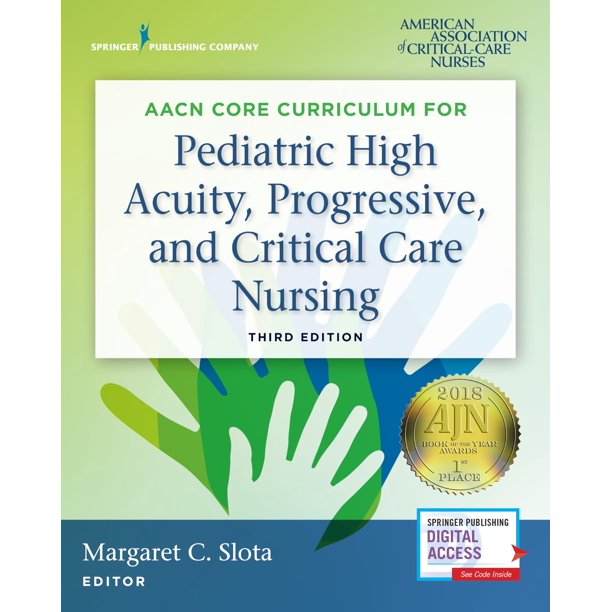 Libro Springer Publishing: Currículo Central de la AACN para la Enfermería Pediátrica de Alta Complejidad, Progresiva y de Cuidados Críticos (Tercera Edición)