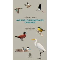 Ediciones Uc - Libro Aves De Los Humedales Chilenos 365