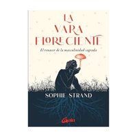 Gaia Ediciones - La Vara Floreciente