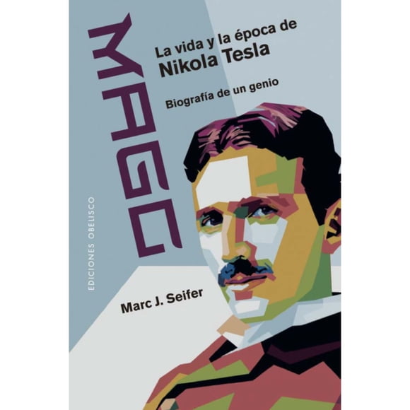 Mago - La vida y la época de Nikola Tesla