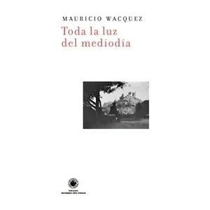 Big Sur - Libro Toda La Luz Del Mediodía - «Pero Existe La Historia D