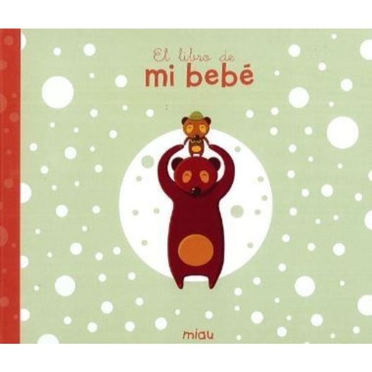Miau - El Libro De Mi Bebe