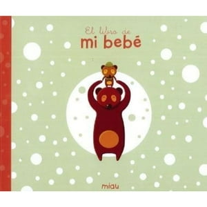 Miau - El Libro De Mi Bebe