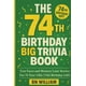 thumbnail image 1 of Libro de trivia publicado de forma independiente, regalo de cumpleaños número 74, 1 of 1