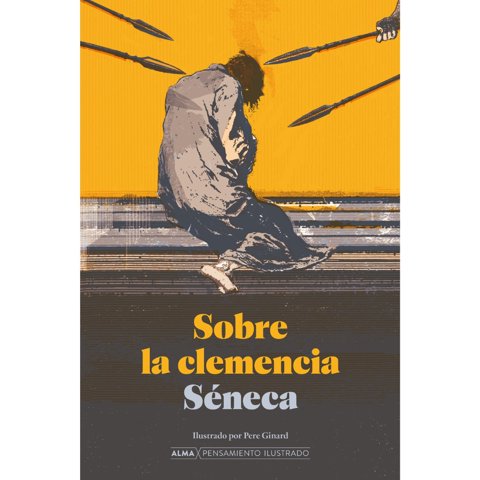 Alma - Libro Sobre La Clemencia (Séneca)