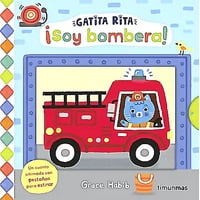 Timun Mas Infantil - Libro Gatita Rita. ¡Soy Bombera! - Grace Habib