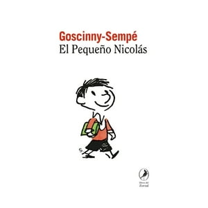 Libros Del Zorzal - Libro El Pequeño Nicolás - René Goscinny , Jean-Jacques Sem