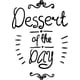 thumbnail image 1 of Decomural Dessert Of The Day Cafe Sign WS-46840, 1 of 2
