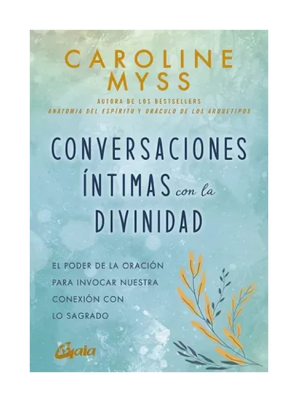 Gaia Ediciones - Libro Conversaciones Intimas Con La Divinidad 477
