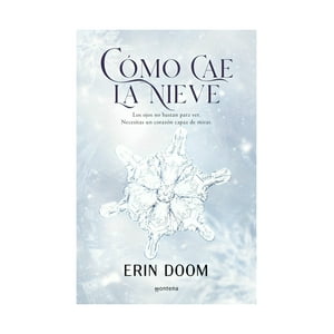 Montena - Libro Cómo Cae La Nieve / Erin Doom