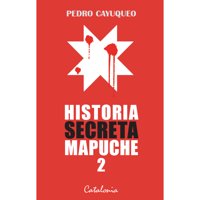 Catalonia - Libro Historia Secreta Mapuche 2