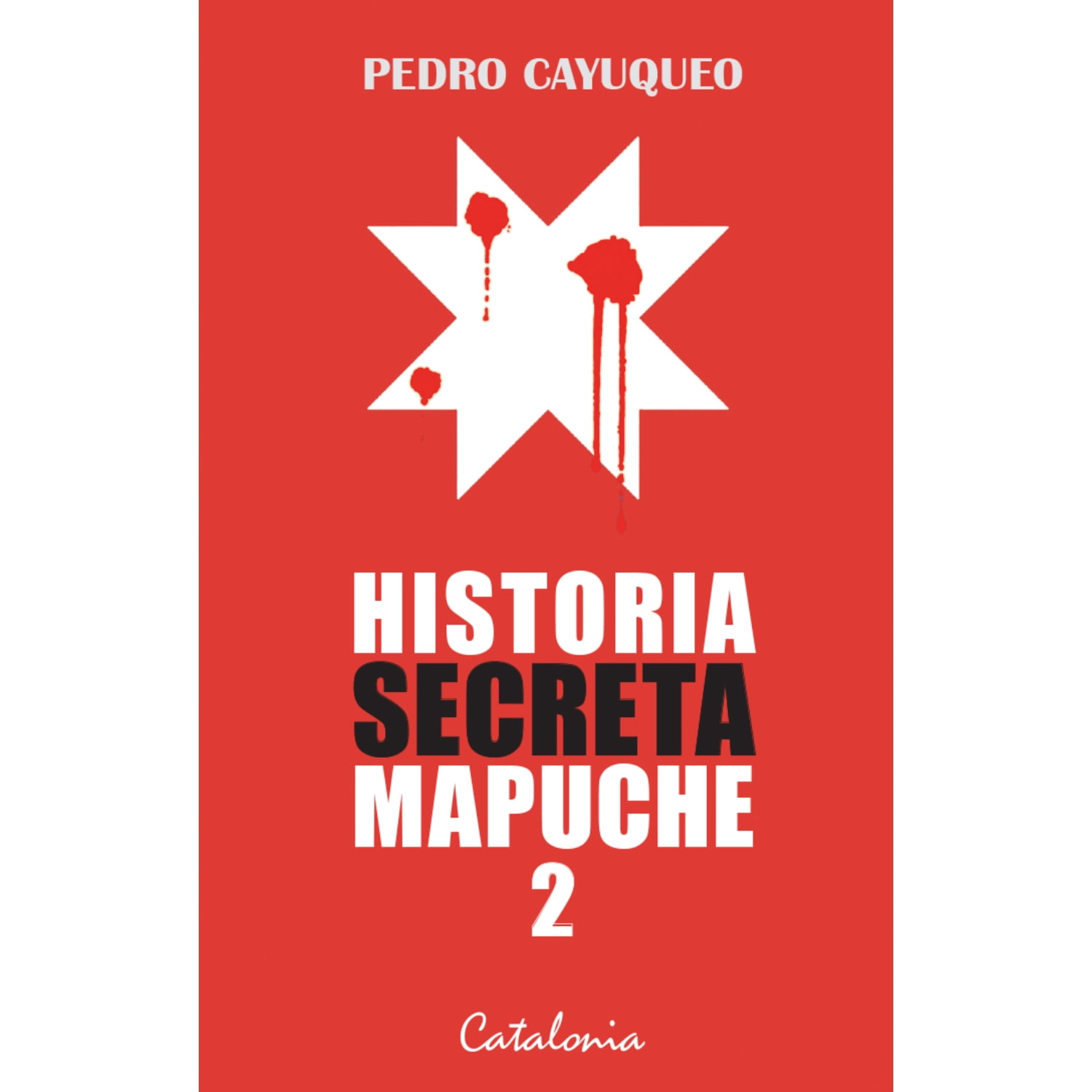 Catalonia - Libro Historia Secreta Mapuche 2