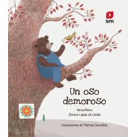 Ediciones Sm - Un Oso Demoroso