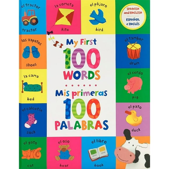 Mis Primeras 100 Palabras. Bilingüe