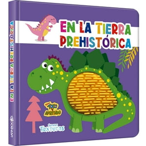 Zig-Zag - Libro T Y A Suaves Texturas - En La Tierra Prehistórica / 0 Páginas De Cartón Troqueladas Con Texturas De Silicona, De 17 X17 Cm. Tapa Cartoné Troquelada Con Texturas De Silicona,